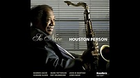 Houston Person - Blues Everywhere - YouTube