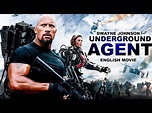 UNDERGROUND AGENT - Dwayne Johnson In Hollywood Action English Movie ...