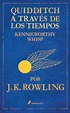 QUIDDITCH A TRAVES DE LOS TIEMPOS | J.K. ROWLING | Casa del Libro