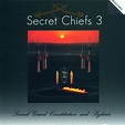 Secret Chiefs 3 – Second Grand Constitution And Bylaws: Hurqalya (2000 ...