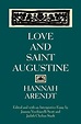 Love and Saint Augustine - Kindle edition by Arendt, Hannah, Scott ...
