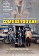 Come As You Are | Trailer oficial e sinopse - Café com Filme