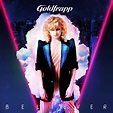 Believer - Single by Goldfrapp | Spotify