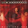 Amazon.com: Over the Top : Jim Chappell: Digital Music