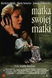 Matka swojej matki (película 1996) - Tráiler. resumen, reparto y dónde ...