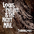 Thunderclouds | Louis Philippe & The Night Mail | Louis Philippe