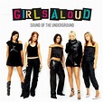 Listen Free to Girls Aloud - Sound Of The Underground Radio | iHeartRadio