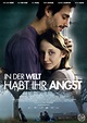 In der Welt habt ihr Angst : Extra Large Movie Poster Image - IMP Awards