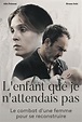 Comment regarder L'enfant que je n'attendais pas (2019) en streaming en ...