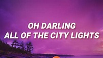 James Arthur - Oh darling all of the city lights (Car's Outside ...