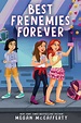 Best Frenemies Forever by Megan McCafferty