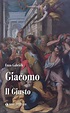 Giacomo. Il giusto | Libreria La Cometa