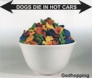 Dogs Die In Hot Cars Godhopping UK CD single — RareVinyl.com