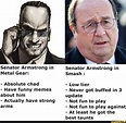 Senator Armstrong in Metal Gear: - Absolute chad - Have funny memes ...