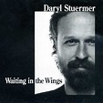 DARYL STUERMER Waiting In The Wings reviews
