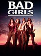Bad Girls (1994) - Posters — The Movie Database (TMDB)