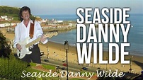 🎤 WILDE THING: Seaside Danny Wilde Superstar! 🕺 - YouTube