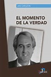 MOMENTO DE LA VERDAD, EL. CARLZON JAN. Libro en papel. 9788487189760 ...