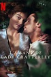 L’amant de Lady Chatterley 2022 | Avis | Film Netflix exquis