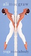 Ali MacGraw: Yoga Mind & Body (1994) - Claudio Droguett | Synopsis ...
