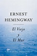 El Viejo y El Mar (Spanish Edition) eBook by Ernest Hemingway ...
