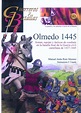 OLMEDO 1445. ARMAS, EQUIPOS Y TÁCTICAS DE COMBATE EN LA BATALLA FINAL ...