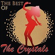 The Crystals - The Best Of The Crystals - Reviews - Album of The Year
