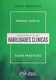 Manual para el desarrollo de habilidades clínicas: Casos prácticos by ...