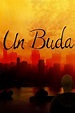 Un Buda (película 2005) - Tráiler. resumen, reparto y dónde ver ...