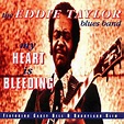 The Eddie Taylor Blues Band – My Heart Is Bleeding (1994, CD) - Discogs
