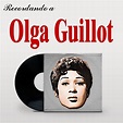 Recordando A Olga Guillot by Olga Guillot on Beatsource