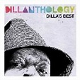 Buy Dillanthology Dillas Best Online | Sanity
