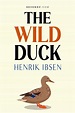 The Wild Duck by Henrik Ibsen | Sevenov