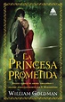 La princesa prometida : relato clásico de amores verdaderos y grandes ...