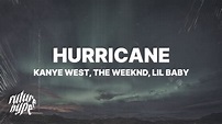 Kanye West - Hurricane (Lyrics) ft. The Weeknd & Lil Baby - YouTube