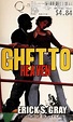 Ghetto heaven by Erick S. Gray | Open Library