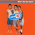 Blink-182 - What's My Age Again? at Discogs