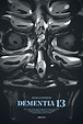 Dementia 13 (2017) Pictures, Trailer, Reviews, News, DVD and Soundtrack