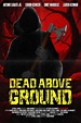 Dead Above Ground (2002) | The Poster Database (TPDb)