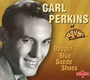 Carl Perkins - Boppin' Blue Suede Shoes (2004, CD) | Discogs