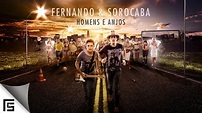 Fernando & Sorocaba - Homens e Anjos (Lançamento 2013) - YouTube
