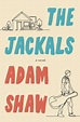 The Jackals: A Novel by Adam Shaw, Paperback | Barnes & Noble®