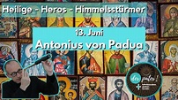 Der Heilige Antonius von Padua. Gedenktag 13. Juni. - YouTube