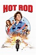 Hot Rod (2007) - Posters — The Movie Database (TMDB)