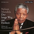 Der lange Weg zur Freiheit (Audio Download): Nelson Mandela, Thomas ...