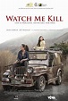 Watch Me Kill (2019) - IMDb