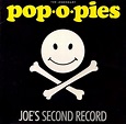 Pop-O-Pies – Joe's Second Record (1984, Vinyl) - Discogs