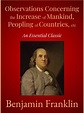 Observations Concerning the Increase of Mankind, Peopling of Countries ...