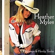 ‎Highways & Honky Tonks by Heather Myles on Apple Music