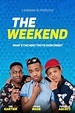 The Weekend (2016) — The Movie Database (TMDB)